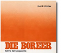 Die Boreer. Söhne der Morgenröte. 30.000 Jahre Astronomie und ihre Symbole. Von Kurt E. Kocher (1979)