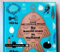 So kocht man in Holland. Von Corry van Limburg Stirum (1961)