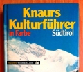 Knaurs Kulturführer in Farbe. Südtirol. Von Marianne Mehling (1981)