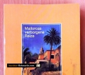 Mallorcas verborgene Reize. Von Gloria Keetman (1999)