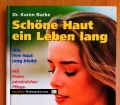 Schöne Haut ein Leben lang. Von Karen Burke (1997)..