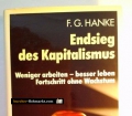 Endsieg des Kapitalismus. Von F.G. Hanke (1982)