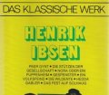 Henrik Ibsen. Das klassische Werk. Die Höhepunkte seines Schaffens (1979)