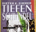 Tiefenschwindel. Die endlose und beendbare Psychoanalyse. Von Dieter E. Zimmer (1990)