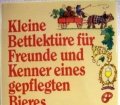 Kleine Bettlektüre für Freunde und Kenner eines gepflegten Bieres. Von Ignaz Giesing (1997)