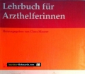 Lehrbuch für Arzthelferinnen. Von Claus Maurer (1987)