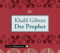 Der Prophet. Von Khalil Gibran (2003)