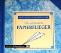 Die schönsten Papierflieger. Von Gilbert Obermair (1994)