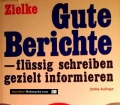 Gute Berichte - flüssig schreiben, gezielt informieren. Von Wolfgang Zielke (1970)