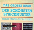 Das grosse Buch der schönsten Strickmuster. Merit Verlag (2000)