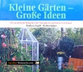 Kleine Gärten - Große Ideen. Von Barbara Segall (2002)