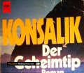 Der Geheimtip. Von Heinz G. Konsalik (1986)