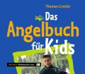 Das Angelbuch für Kids. Von Thomas Gretler (2004)