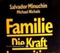 Familie. Die Kraft der positiven Bindung. Von Salvador Minuchin (1993)