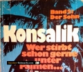 Wer stirbt schon gerne unter Palmen... Von Heinz G. Konsalik (1986)