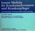 Innere Medizin für Krankenschwestern und Krankenpfleger. Von Mike Toohey (1974)