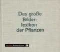 Das große Bilder-Lexikon der Pflanzen. Von F.A. Novak (1965)