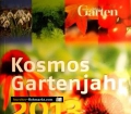 Kosmos Gartenjahr 2013. Von Birgit Grimm (2012)