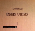 Unsere Ameisen Band 1. Von Karl Gösswald (1954)