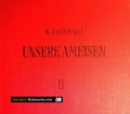Unsere Ameisen Band 2. Von Karl Gösswald (1954)