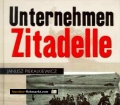 Unternehmen Zitadelle. Von Janusz Piekalkiewicz (1998)