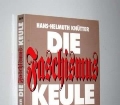 Die Faschismus Keule. Das letzte Aufgebot der deutschen Linken. Von Hans-Helmuth Knütter (1994)