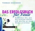 Das Erfolgsbuch für Faule. Von Thomas Hohensee (2002).