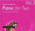 Piano for Two. Vol 3. Von Daniel Hellbach (2006).
