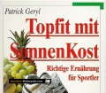 Topfit mit SonneKost. Von Patrick Geryl (1995).
