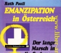 Emanzipation in Österreich. Von Ruth Pauli (1986).