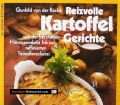 Reizvolle Kartoffelgerichte. Von Gunhild von der Recke (1990)