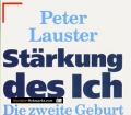 Stärkung des Ich. Von Peter Lauster (1995).