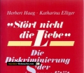 Stört nicht die Liebe. Von Herbert Haag (1986).