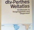 dtv-Perthes-Weltatlas. Großräume in Vergangenheit und Gegenwart. Band 3. Südamerika (1984)