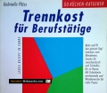 Trennkost für Berufstätige. Gabriella Plüss (1999)