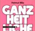 Ganzheitliche Medizin. Von Helmut Milz (1986).