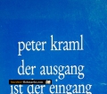 Der Ausgang ist der Eingang. Von Peter Kraml (1990)