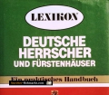 Lexikon deutscher Herrscher und Fürstenhäuser. Von Heinrich Klauser (1982)