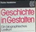 Biographisches Lexikon. Geschichte in Gestalten. Band 1. A-E. Von Hans Herzfeld (1981)