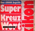 Super Kreuzwort Rätsel Lexikon. Von Hans Schiefelbein (1987)