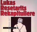 Lukas Resetarits. Rekapituliere. Von Hans Veigl (1987)