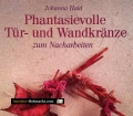 Phantasievolle Tür- und Wandkränze. Von Johanna Haid (1993)