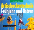 Artischockentechnik Frühjahr und Ostern. Von Stephanie Kraft (1997)