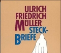 Steckbriefe. Ein biographisches Ratespiel mit 250 Aufgaben. Von Ulrich Friedrich Müller (1990)