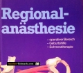 Regionalanästhesie. Von W. Hoerster (1989)