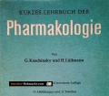Kurzes Lehrbuch der Pharmakologie. Von G. Kuschinsky (1967)