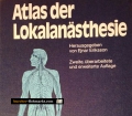 Atlas der Lokalanästhesie. Von Ejnar Eriksson (1980)