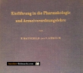 Einführung in die Pharmakologie und Arzneiverordnungslehre. Von Fritz Hauschild (1964)