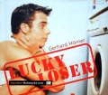 Lucky Loser. Von Gerhard Hörner (2003)