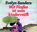 Mit Fünfen ist man kinderreich. Von Evelyn Sanders (1980)